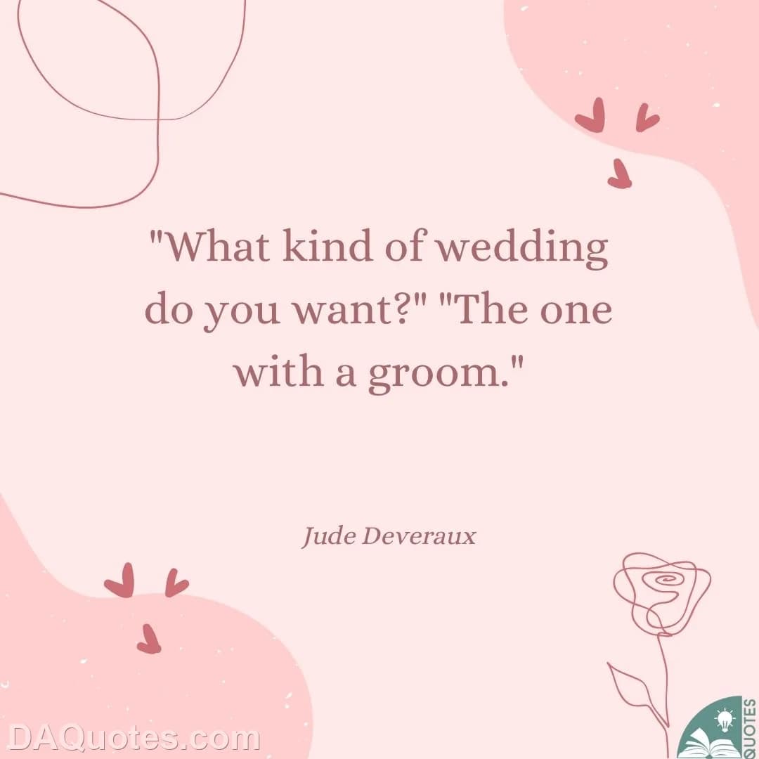 jude deveraux Quotes Wedding,Kind