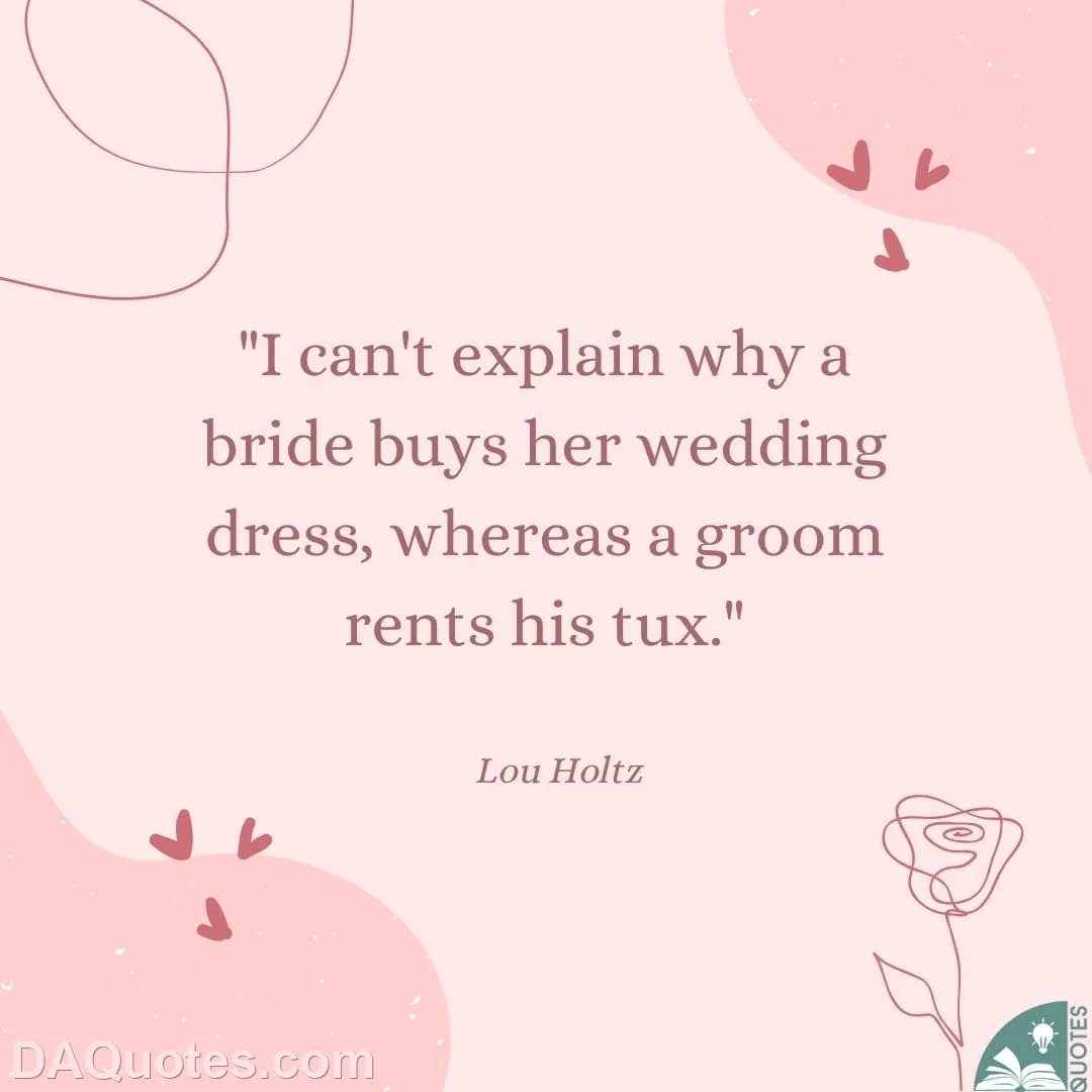 lou holtz Quotes Brides,Wedding Dress