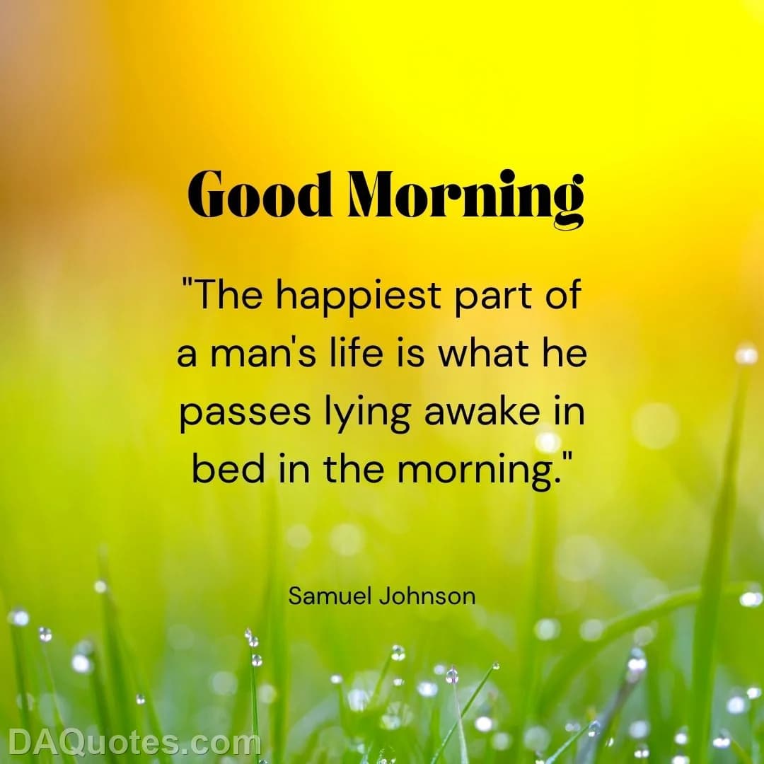 samuel johnson Quotes Energy,Sunshine,Bed