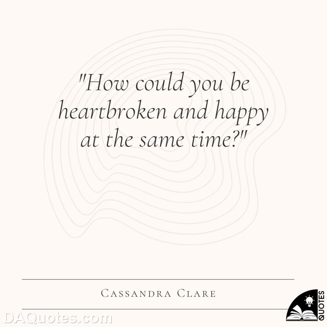 cassandra clare Quotes Heartbroken