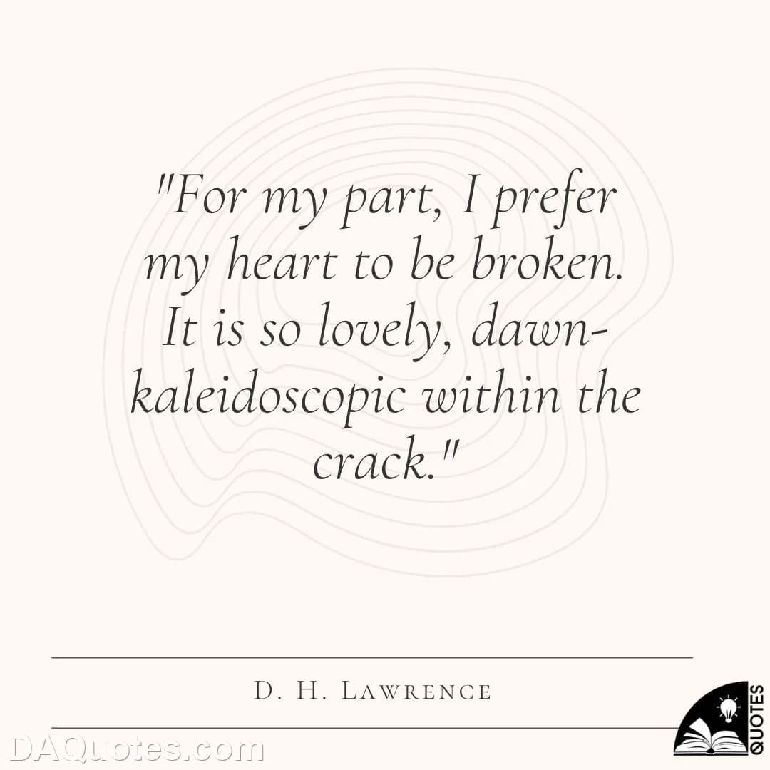 d. h. lawrence Quotes Dawn,True Love,Cracks
