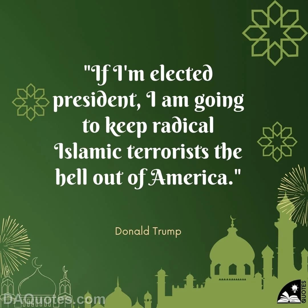 donald trump Quotes Islamic,Radical