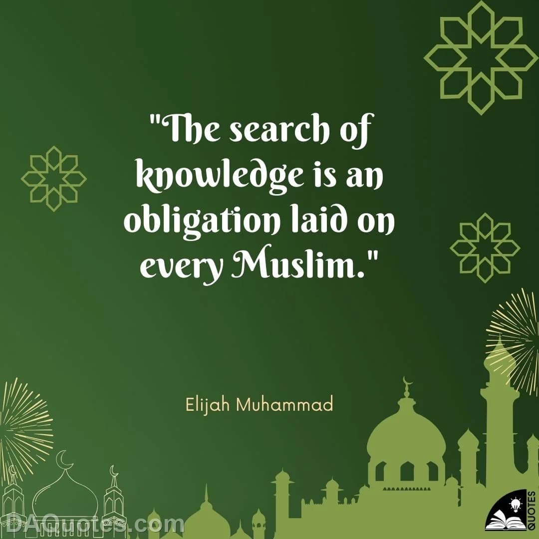 elijah muhammad Quotes Islam,Obligation