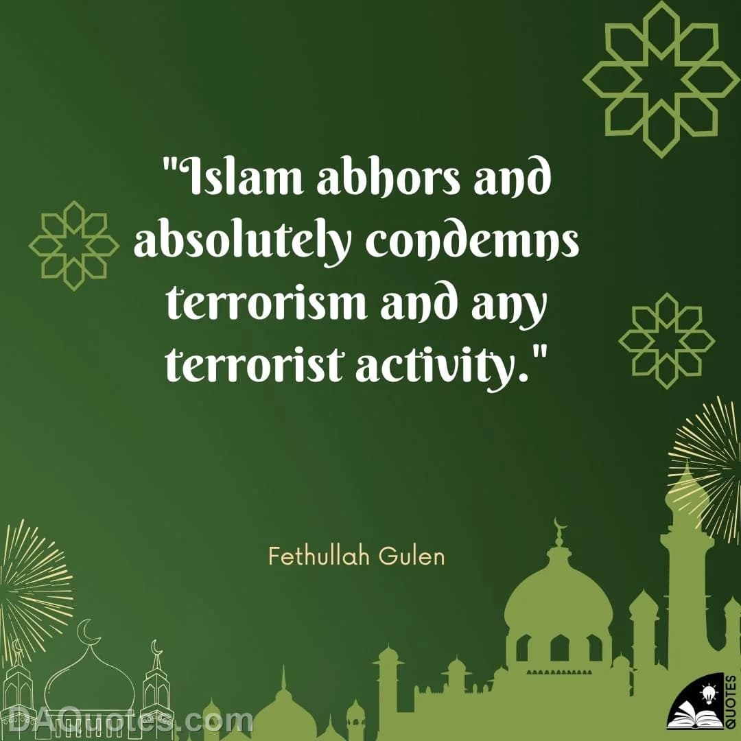 fethullah gulen Quotes Islam,Terrorist