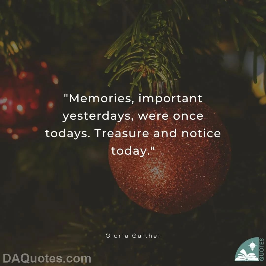 gloria gaither Quotes Yesterday,Christmas