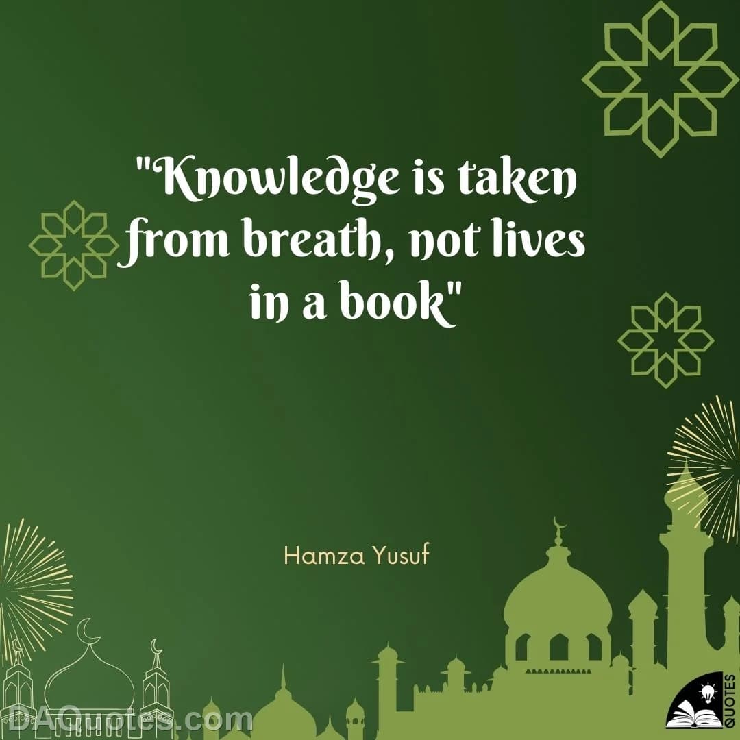 hamza yusuf Quotes Islamic