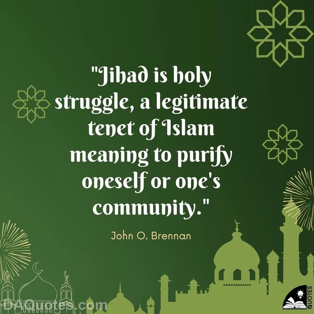john o. brennan Quotes Islam,Jihad,Holy
