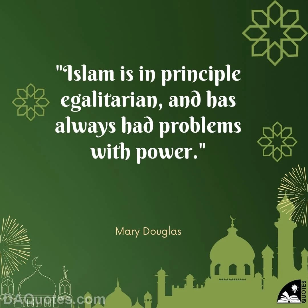 mary douglas Quotes Islam,Egalitarianism
