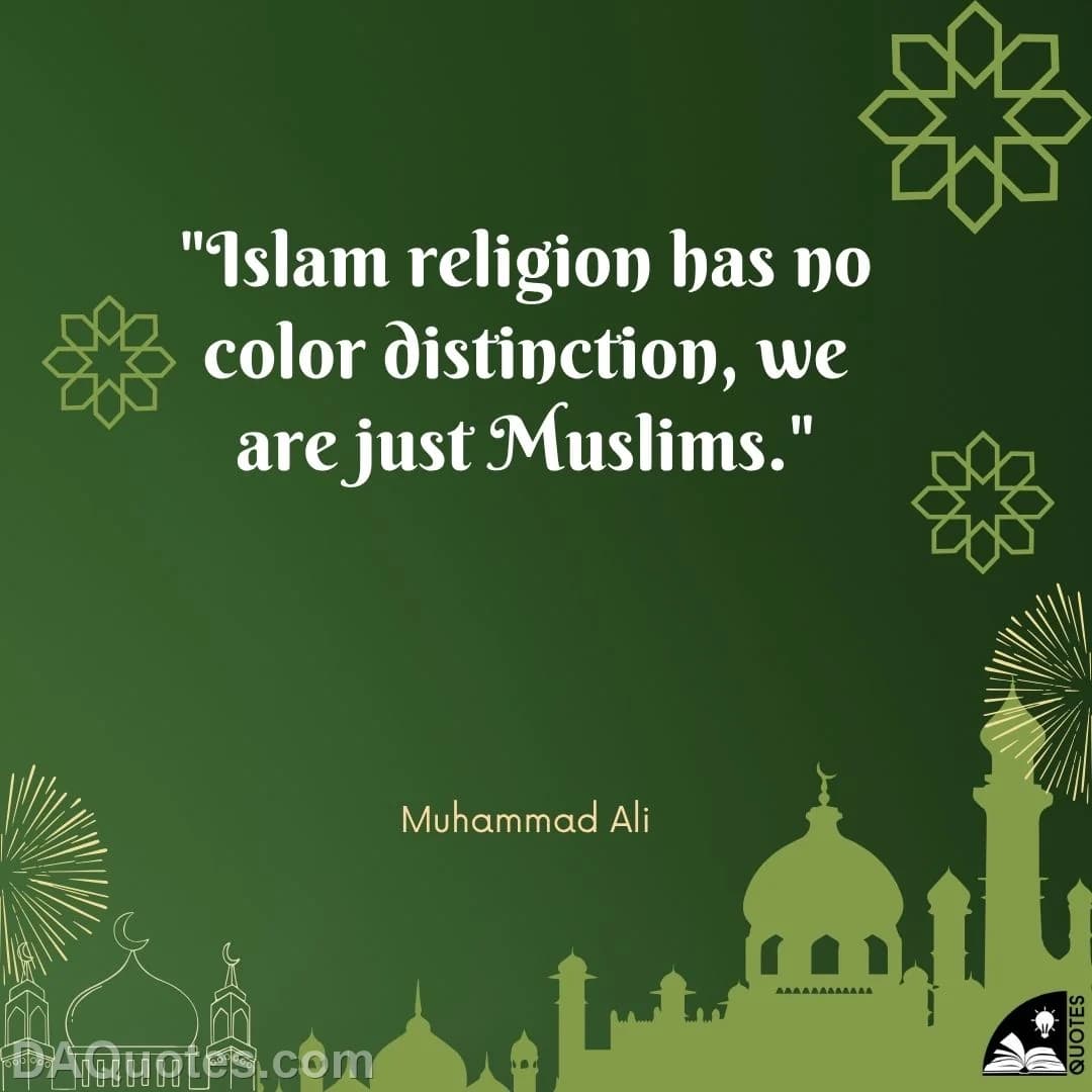 muhammad ali Quotes Islam,Distinction