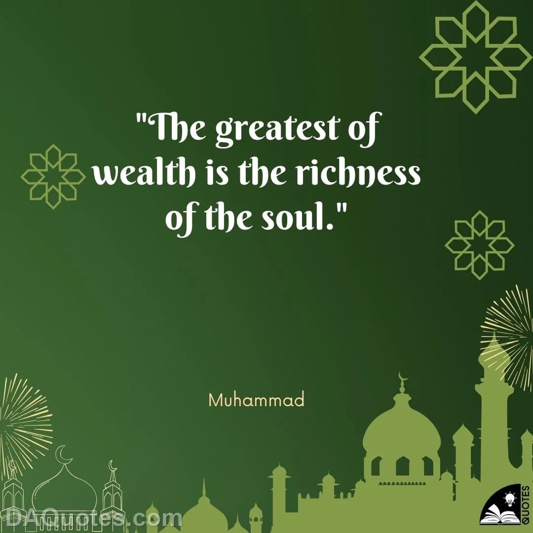 muhammad Quotes Islamic,Richness