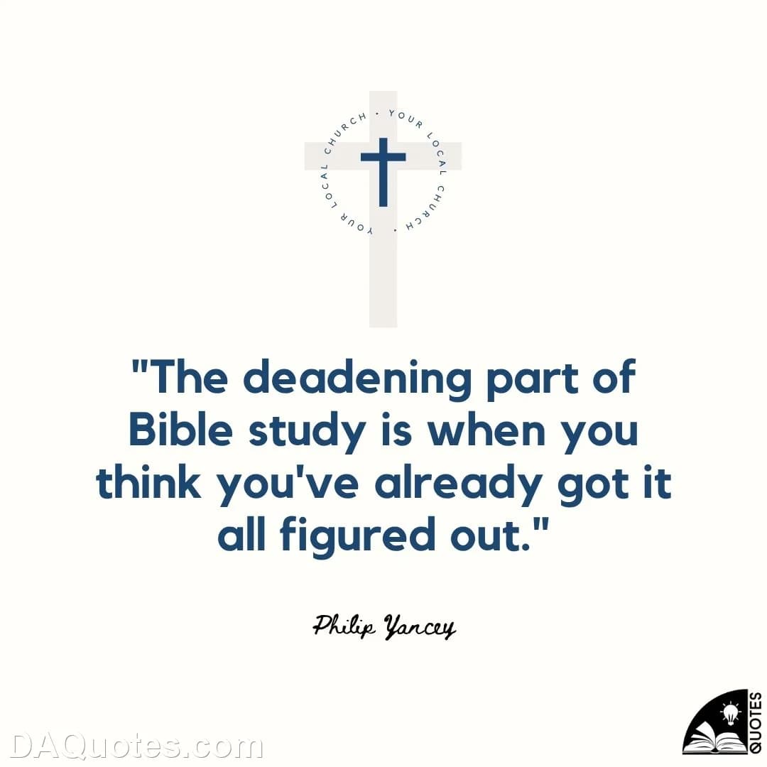 philip yancey Quotes Bible Study