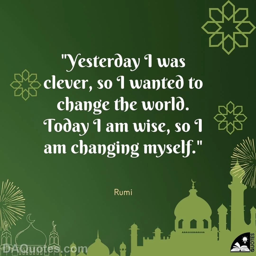 rumi Quotes Clever,Enlightenment,Change