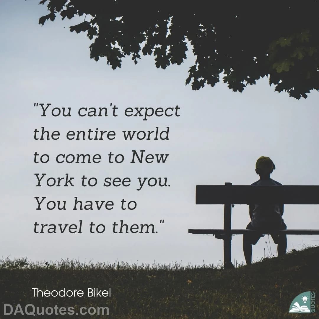 theodore bikel Quotes Funny Travel