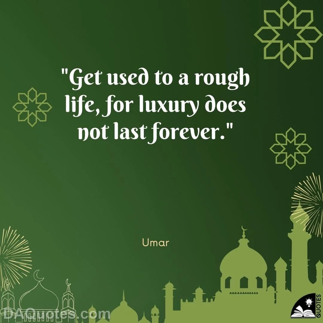 umar Quotes Wisdom,Islamic,Hardship