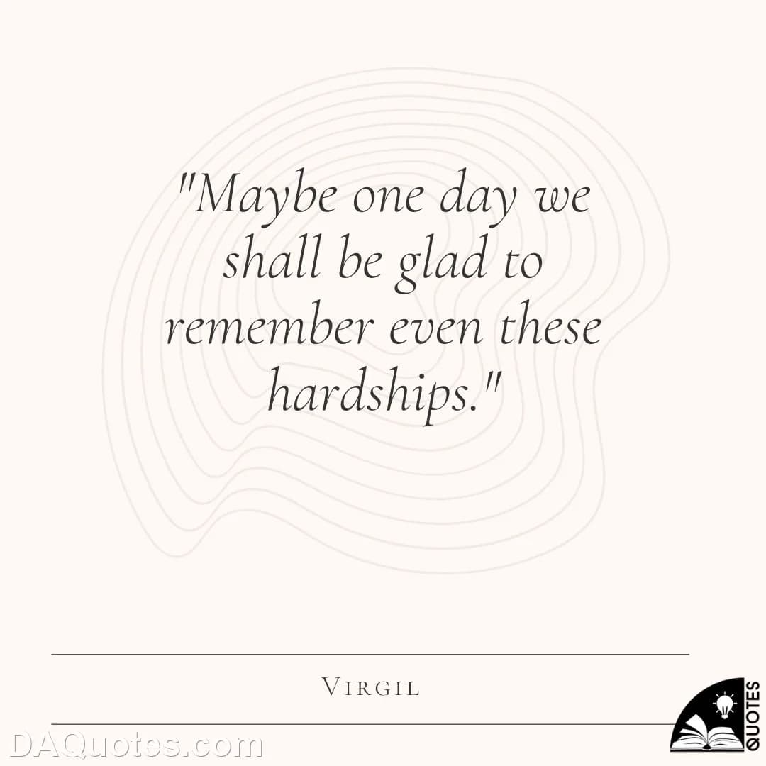 virgil Quotes Broken,Hardship,Heart Break